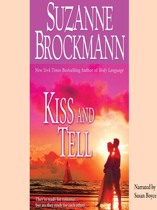 Title details for Kiss and Tell by Suzanne Brockmann - Available